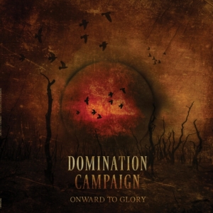 Domination Campaign - Onward To Glory i gruppen Annet /  hos Bengans Skivbutik AB (5577198)