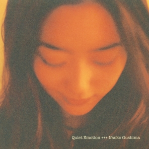 Naoko Gushima - Quiet Emotion (Clear Green Vinyl) i gruppen Labels /  hos Bengans Skivbutik AB (5577258)