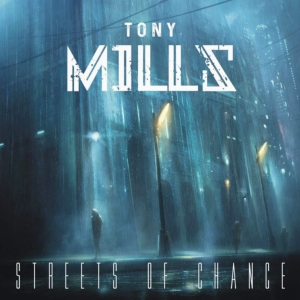 Tony Mills - Streets Of Chance i gruppen CD hos Bengans Skivbutik AB (5577487)