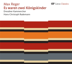 Reger - Es Waren Zwei Königskinder - Reger i gruppen CD / Klassisk hos Bengans Skivbutik AB (5577551)