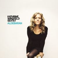 Windfeld Kathrine Sextet - Aldebaran i gruppen CD hos Bengans Skivbutik AB (5577611)