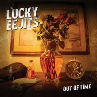 The Lucky Eejits - Out Of Time i gruppen VI TIPSER / Fredagsutgivelser / 2025-02-07 hos Bengans Skivbutik AB (5577706)