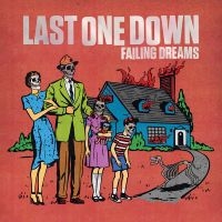 Last One Down - Failing Dreams i gruppen VI TIPSER / Fredagsutgivelser / 2025-02-07 hos Bengans Skivbutik AB (5577709)