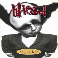 Hhead - Jerk?/?Fireman i gruppen VI TIPSER / Fredagsutgivelser / 2025-02-28 hos Bengans Skivbutik AB (5577718)