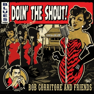 Corritore Bob & Friends - Doin' The Shout! i gruppen CD / Blues hos Bengans Skivbutik AB (5577723)