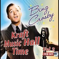 Bing Crosby - Kraft Music Hall Time: Volume 2 i gruppen VI TIPSER / Fredagsutgivelser / 2025-02-07 hos Bengans Skivbutik AB (5577730)