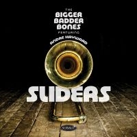 Bigger Badder Bones Featuring Andre - Sliders i gruppen CD hos Bengans Skivbutik AB (5577740)