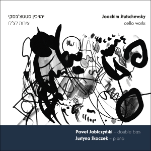 Pawel Jablczynski Justyna Skoczek - Stutschewsky - Cello Works i gruppen VI TIPSER / Fredagsutgivelser / 2025-02-07 hos Bengans Skivbutik AB (5577835)