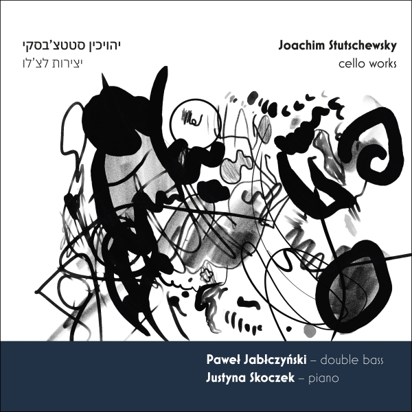 Pawel Jablczynski Justyna Skoczek - Stutschewsky - Cello Works i gruppen CD / Klassisk hos Bengans Skivbutik AB (5577835)