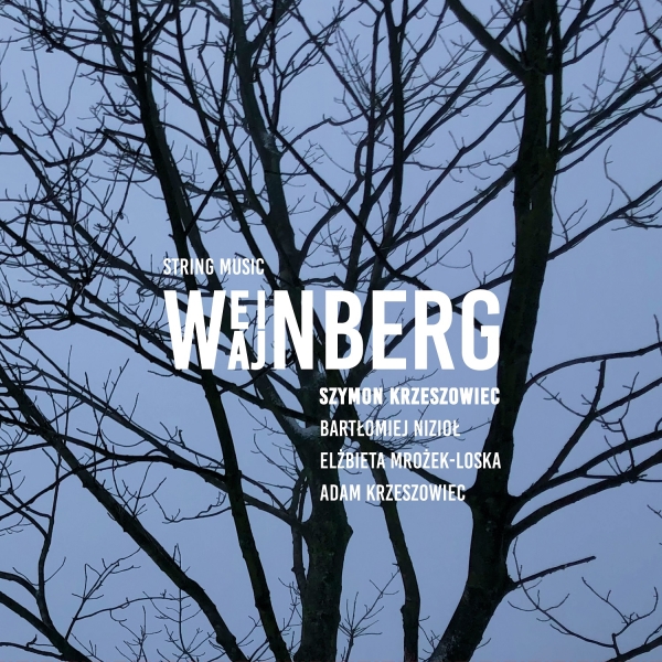 Szymon Krzeszowiec - Weinberg - String Music i gruppen CD / Klassisk hos Bengans Skivbutik AB (5577838)
