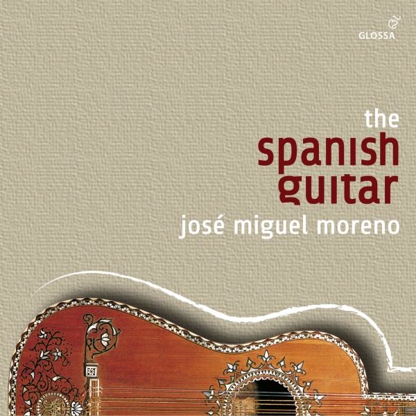 José Miguel Moreno - The Spanish Guitar (The Glossa-Reco i gruppen CD / Toppselgere hos Bengans Skivbutik AB (5577963)