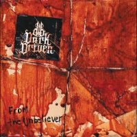 Dark Driven - From The Unbeliever i gruppen VINYL / Toppselgere hos Bengans Skivbutik AB (5577979)