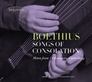 Sequentia - Boethius - Songs Of Consolation - M i gruppen CD / Klassisk hos Bengans Skivbutik AB (5578054)