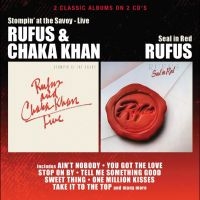 Rufus/Chaka Khan - Stompin' At The Savoy/Seal In Red i gruppen VI TIPSER / Fredagsutgivelser / 2025-03-14 hos Bengans Skivbutik AB (5578159)