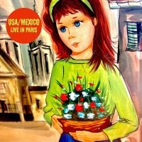 Usa/Mexico - Live In Paris i gruppen VI TIPSER / Fredagsutgivelser / 2025-01-31 hos Bengans Skivbutik AB (5578161)
