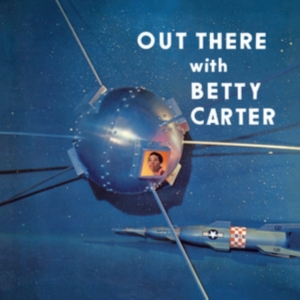 Betty Carter - Out There With Betty Carter i gruppen VINYL / Jazz hos Bengans Skivbutik AB (5578222)