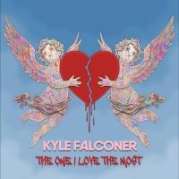 Falconer Kyle - The One I Love The Most i gruppen VI TIPSER / Fredagsutgivelser / 2025-02-21 hos Bengans Skivbutik AB (5578265)