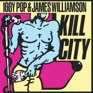 Pop Iggy & James Williamson - Kill City i gruppen VINYL / Pop-Rock hos Bengans Skivbutik AB (5578276)