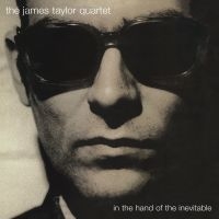 James Taylor Quartet The - In The Hand Of The Inevitable i gruppen VI TIPSER / Fredagsutgivelser / 2025-03-14 hos Bengans Skivbutik AB (5578286)