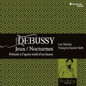 Les Siecles | Francois-Xavier Roth | Les Cris De Paris - Debussy: Jeux | Nocturnes | Prélude À L'après-Midi D'un Faune i gruppen Annet /  hos Bengans Skivbutik AB (5578370)