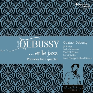 Quatuor Debussy | Acky Terrasson | Vincent Peirani - Debussy... Et Le Jazz (Preludes For A Quartet) i gruppen Annet /  hos Bengans Skivbutik AB (5578372)