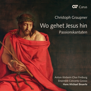 Graupner - Wo Gehet Jesu Hin? - Passion Cantat i gruppen CD / Klassisk hos Bengans Skivbutik AB (5578455)