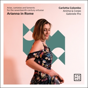 Carlotta Colombo Anima & Corpo Ga - Arianna In Rome - Arias, Cantatas & i gruppen VI TIPSER / Fredagsutgivelser / 2025-03-14 hos Bengans Skivbutik AB (5578496)