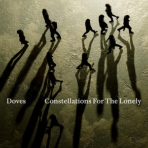 Doves - Constellations For The Lonely i gruppen CD / Pop-Rock hos Bengans Skivbutik AB (5578557)