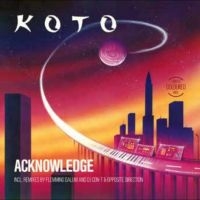 Koto - Acknowledge i gruppen VI TIPSER / Fredagsutgivelser / 2025-01-31 hos Bengans Skivbutik AB (5578562)