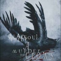 Deadsoul Tribe - A Murder Of Crows i gruppen VINYL / Metal hos Bengans Skivbutik AB (5578567)