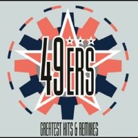 49Ers - Greatest Hits & Remixes i gruppen CD / Pop-Rock hos Bengans Skivbutik AB (5578580)