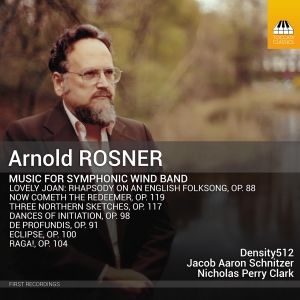 Arnold Rosner - Music For Symphonic Wind Band i gruppen VI TIPSER / Fredagsutgivelser / 2025-03-07 hos Bengans Skivbutik AB (5578657)
