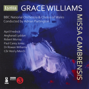 Grace Williams - Missa Cambrensis i gruppen VI TIPSER / Fredagsutgivelser / 2025-03-07 hos Bengans Skivbutik AB (5578671)