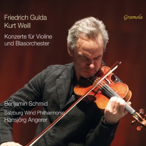 Benjamin Schmid - Gulda & Weill: Concertos For Violin i gruppen VI TIPSER / Fredagsutgivelser / 2025-03-07 hos Bengans Skivbutik AB (5578711)