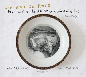 Cipriano De Rore - Portrait Of The Artist As A Starved i gruppen CD / Klassisk hos Bengans Skivbutik AB (5578716)