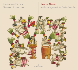 Gabriel Garrido/Ensemble Elyma - Nuevo Mundo - 17Th-Century Music In i gruppen CD hos Bengans Skivbutik AB (5578747)