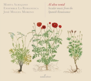 Marta Almajano/José Miguel Moreno/E - Al Alva Venid - Secular Music From i gruppen CD / Klassisk hos Bengans Skivbutik AB (5578749)