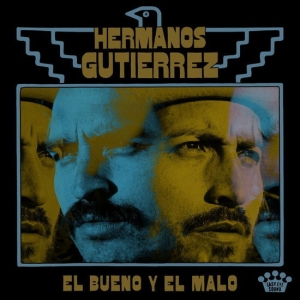 Hermanos Gutiérrez - El Bueno Y El Malo i gruppen VINYL hos Bengans Skivbutik AB (5578808)