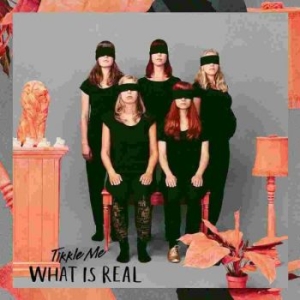 Tikkle Me - What Is Real Lp Clear i gruppen VINYL / Pop-Rock hos Bengans Skivbutik AB (5578944)
