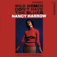 Harrow Nancy - Wild Women Don't Have The Blues i gruppen VI TIPSER / Fredagsutgivelser / 2025-03-14 hos Bengans Skivbutik AB (5579094)