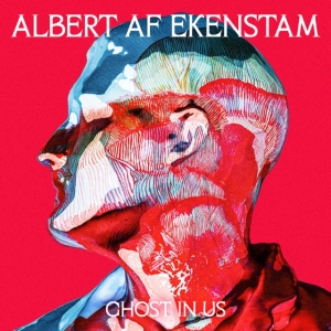 Albert Af Ekenstam - Ghost In Us i gruppen VI TIPSER / Fredagsutgivelser / 2025-03-14 hos Bengans Skivbutik AB (5579159)