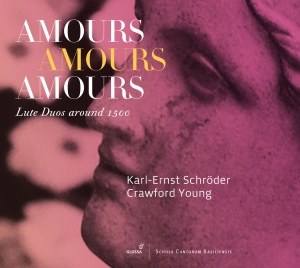Karl-Ernst Schröder & Crawford Youn - Amours Amours Amours - Lute Duos Ar i gruppen CD / Klassisk hos Bengans Skivbutik AB (5579226)