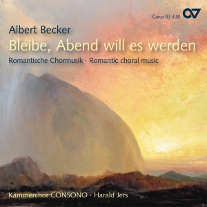 Becker - Bleibe, Abend Will Es Werden - Sacr i gruppen CD / Klassisk hos Bengans Skivbutik AB (5579299)