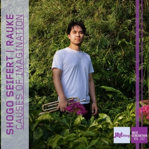 Shogo Seifert - Causes Of Imagination - Jazz Thing Next Generation Vol. 107 i gruppen CD hos Bengans Skivbutik AB (5579542)