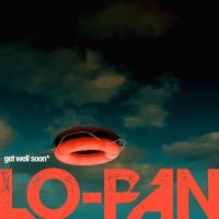 Lo-Pan - Get Well Soon (Digisleeve) i gruppen VI TIPSER / Fredagsutgivelser / 2025-04-04 hos Bengans Skivbutik AB (5579754)