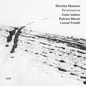 Nicolas Masson - Renaissance i gruppen VI TIPSER / Fredagsutgivelser / 2025-03-14 hos Bengans Skivbutik AB (5579825)