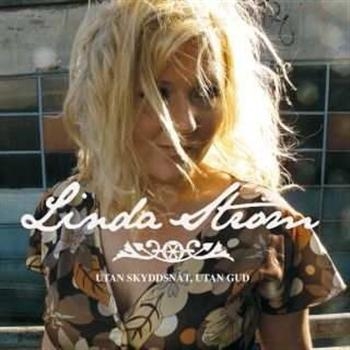Linda Ström - Utan Skyddsnät, Utan Gud i gruppen CD / Pop hos Bengans Skivbutik AB (557998)
