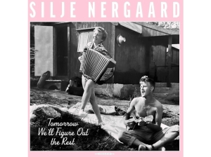 Nergaard Silje - Tomorrow We'll Figure Out The Rest i gruppen VI TIPSER / Fredagsutgivelser / 2025-04-04 hos Bengans Skivbutik AB (5580073)