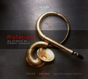 Xasax Thélème - Mutations - Les Chimères De Clément i gruppen CD / Klassisk hos Bengans Skivbutik AB (5580120)