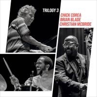 Corea Chick Christian Mcbride Br - Trilogy 3 i gruppen VI TIPSER / Fredagsutgivelser / 2025-09-12 hos Bengans Skivbutik AB (5580172)